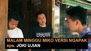 Malam minggu miko versi ngapak - joki ujian