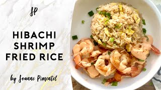 HIBACHI SHRIMP FRIED RICE