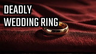 Wedding Gold Ring That Murdered Her: A Sinister Crime | True Crime Story | Murder Mystery Vault