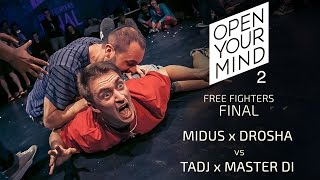 FINAL 2x2: Tadj x Masted Di vs Drosha x Midus | OPEN YOUR MIND 2 | Experimental dance