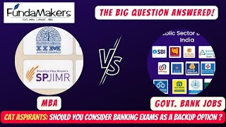 MBA vs Bank Exams ? | Should CAT Aspirants Take Banking Exams as Back Up? | FundaMakers