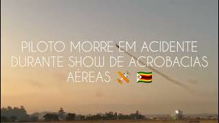 ⚠️ PILOTO MORRE EM ACIDENTE DURANTE SHOW DE ACROBACIAS AÉREAS