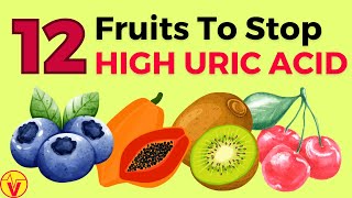 12 Fruits To Stop High Uric Acid | VisitJoy