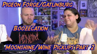 Boozecation - Pigeon Forge/Gatlinburg Moonshine Pickups Part 2