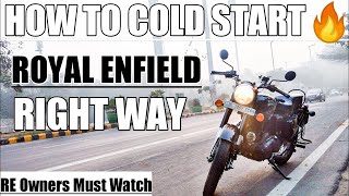 How to cold start Royal Enfield in winters | Must Watch |