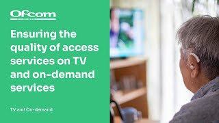 Consultation: Ensuring the quality of access services on TV and on-demand services