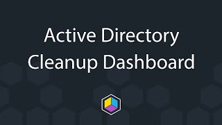 Right Click Tools: Active Directory Cleanup Dashboard