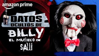 Saw - Datos ocultos de Billy, el muñeco | Amazon Prime