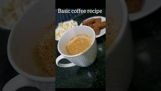 Basic coffee recipe for monsoon season #shorts #youtubeshorts