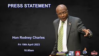 Press Statement - Hon Rodney Charles, MP Naparima. 19th April 2024