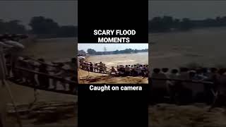 SCARY FLOOD MOMENTS CAUGHT ON CAMERA #storm #flood #floods