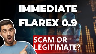 Immediate Flarex 0.9 Review 2024: What Are the 🤔 Opinions on This Automatic Trading Platform? 💸