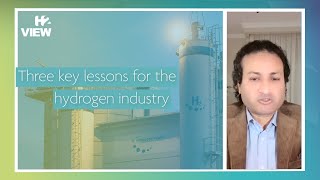 Three key lessons for  the hydrogen industry