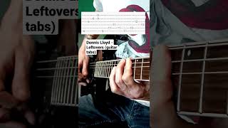 Dennis Lloyd - Leftovers (guitar tabs)