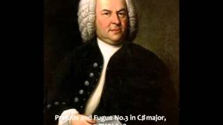 Johann Sebastian Bach - Prelude and Fugue No 3 in C♯ major, BWV 848