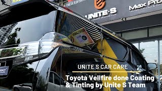 Toyota Vellfire Fully Coating & Tinting By Professional Unite S Team. #Vellfire #UniteSCarCare