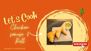 Ramzan special Chicken samose & roll , easy recipe ✨💖 #easyrecipe #ramzanspecial