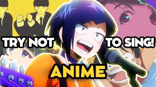 🎵 TRY NOT TO SING! [ANIME OPENINGS] 🚫99% IMPOSIBLE🚫 ANIME QUIZ