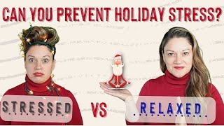 Can you prevent holiday stress?