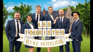 Les Touristes - Mission Ecole Hôtelière (Partie 2)