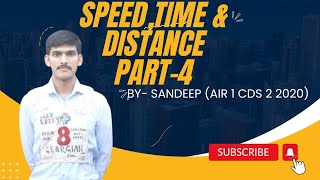 Speed, Time and Distance || Part- 4 || CDS 1 2024 || By Sandeep AIR 1