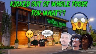 We Got Kicked Out of Whole Foods *YOU WON'T BELIEVE WHY*