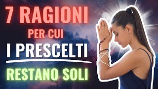 ECCO Perché i Prescelti Restano Soli Senza Amici Né Relazioni 7 Verità Spirituali