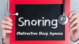 Snoring | Obstructive Sleep Apnea | Obesity