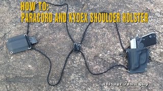 HOW TO:  Paracord and Kydex Shoulder Holster