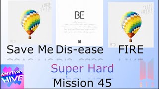 Rhythm Hive | Mission 45 Save Me Dis-ease and Fire | Super Hard | Only 5 Excellents