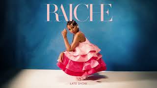 Raiche - Late Show [Official Audio]