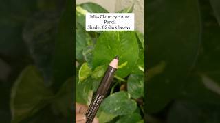 Miss Claire 👀 eyebrow pencil 02 dark brown #missclaire #eyebrowpencil #eyebrows #eyebrowtutorial