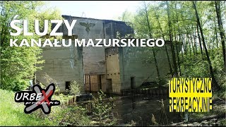 Śluza kanału mazurskiego - URBEX projekt - turystyczno-rekreacyjnie