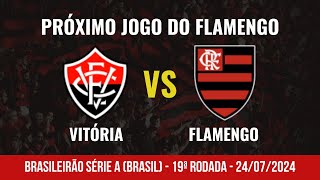 Próximo jogo do Flamengo - 24/07: horário e classificação