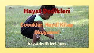 Çocuklar, Haydi Kitap Okuyalım!-Sevimli KiKi!/Bebek-Öğretici-Uyku-Masal Dinle/ Hayat Dedikleri