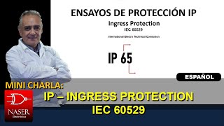 👨🏼‍🎓 Mini Charla sobre Protecciones de Ingreso IP, norma IEC 60529