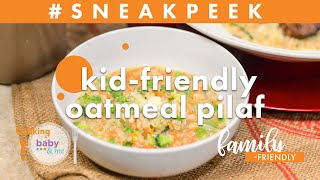 Kid-Friendly Oatmeal Pilaf | Chef Anthony Bonett | Sneak Peek