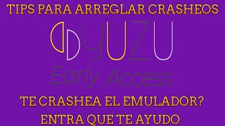 TIPS O RECOMENDACIONES PARA ARREGLAR CRASHEOS EN EL YUZU, ESPERO TE AYUDE,  2024