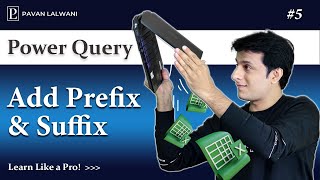 1.5 How to Add Prefix & Suffix in Excel Power Query | Excel Power Query Tutorials 2022