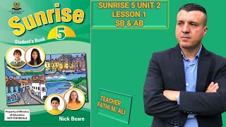 SUNRISE 5 UNIT 2 LESSON 1 SB & AB  ئینگلیزی پۆلی پێنجەم