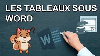 Traitement de texte - Les tableaux sous Word