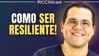 COMO SER RESILIENTE - PicciniCast 07