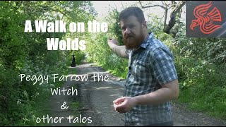 A Walk on the Wolds - Peggy Farrow the Witch and other stories