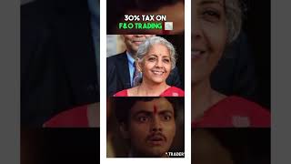 30 % Tax on f&o Trading 🔥🤣 #reel #trend #trending #viral #video #viralshort #viralshorts #new #yt