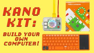 Kano Kit: Build Your Own Computer (Raspberry Pi 3B) Unboxing & Assembling!