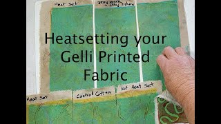 Heatsetting your Gelli Printed Fabric