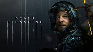 DEATH STRANDING Часть -1- Темпоральный дождь