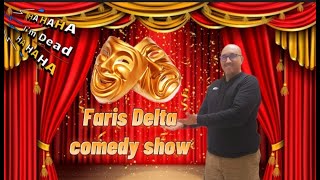 Faris Delta # Comedy Show# فرجة ممتعة