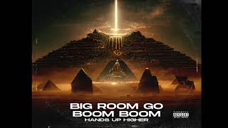 [Mixtape] Big Room Go Boom Boom