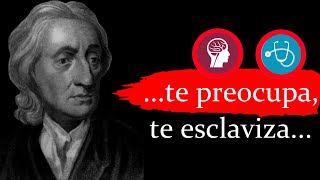 🔥| JOHN LOCKE |🔥sus  CITAS ,del que  fue un filósofo y médico inglés, escúchalas... # 20 FRASES #